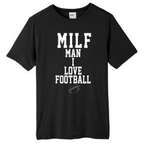 MILF Man I Love Football Funny Tall Fusion ChromaSoft Performance T-Shirt