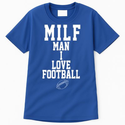 MILF Man I Love Football Funny Tall T-Shirt