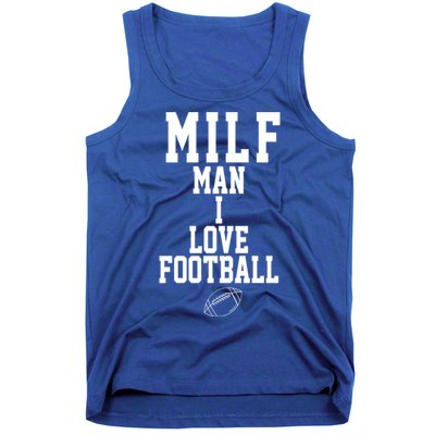 MILF Man I Love Football Funny Tank Top