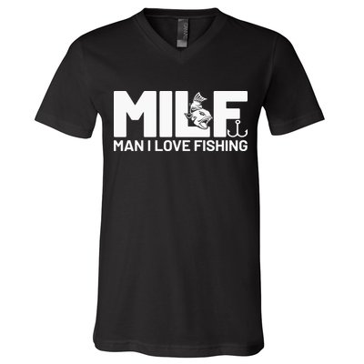 MILF Man I Love Fishing Funny Fishing Fishermen Angler V-Neck T-Shirt