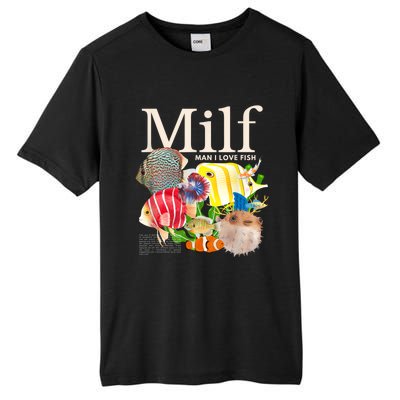 Milf Man I Love Fish Funny Fishing Fisherman Humor Nature Tall Fusion ChromaSoft Performance T-Shirt