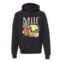 Milf Man I Love Fish Funny Fishing Fisherman Humor Nature Premium Hoodie