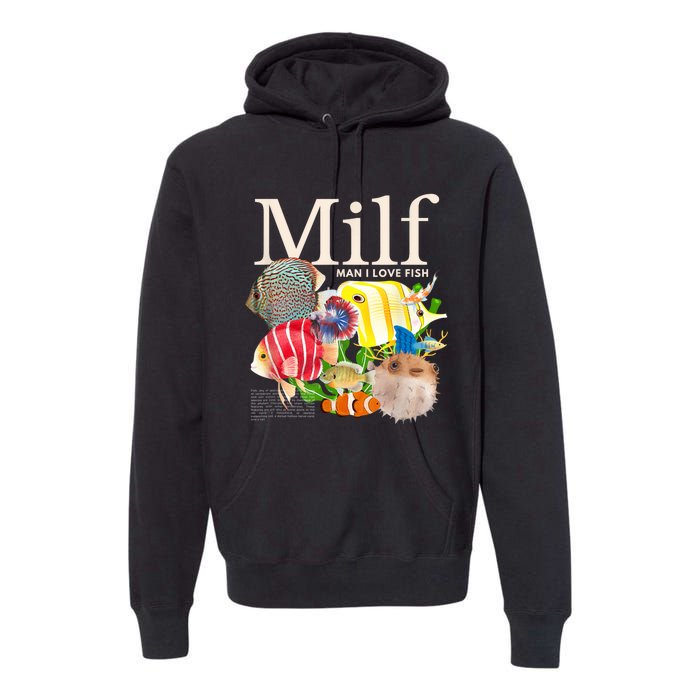 Milf Man I Love Fish Funny Fishing Fisherman Humor Nature Premium Hoodie