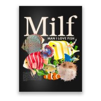 Milf Man I Love Fish Funny Fishing Fisherman Humor Nature Poster