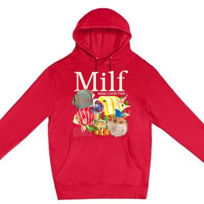 Milf Man I Love Fish Funny Fishing Fisherman Humor Nature Premium Pullover Hoodie