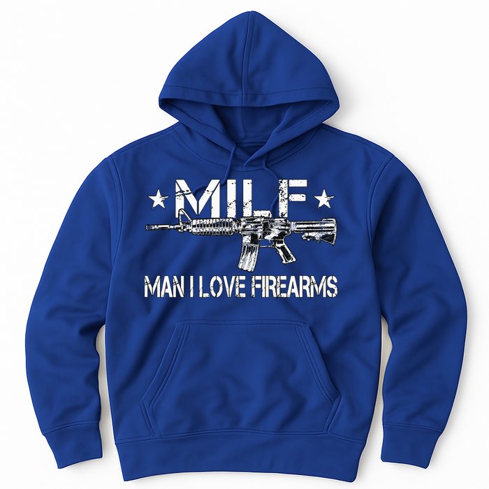 Milf Man I Love Firearms Pro Gun Owners Rights Hoodie