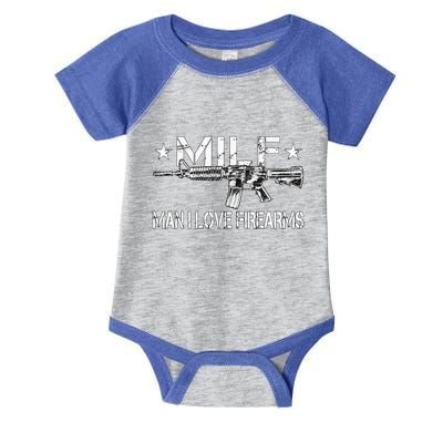 Milf Man I Love Firearms Pro Gun Owners Rights Infant Baby Jersey Bodysuit