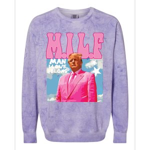 Milf Man I Love Felons Funny Trump Pink 2024 For President Colorblast Crewneck Sweatshirt