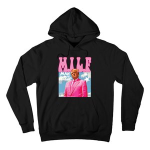 Milf Man I Love Felons Funny Trump Pink 2024 For President Hoodie