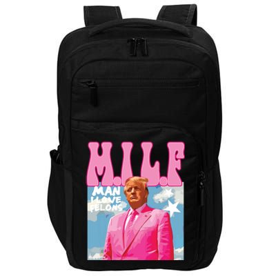 Milf Man I Love Felons Funny Trump Pink 2024 For President Impact Tech Backpack