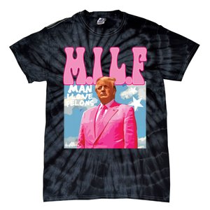 Milf Man I Love Felons Funny Trump Pink 2024 For President Tie-Dye T-Shirt