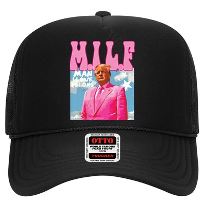 Milf Man I Love Felons Funny Trump Pink 2024 For President Trucker Hat
