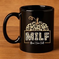 MILF Man I Love Fall Leopard Pumpkin Funny 11oz C Handle Ceramic Mug