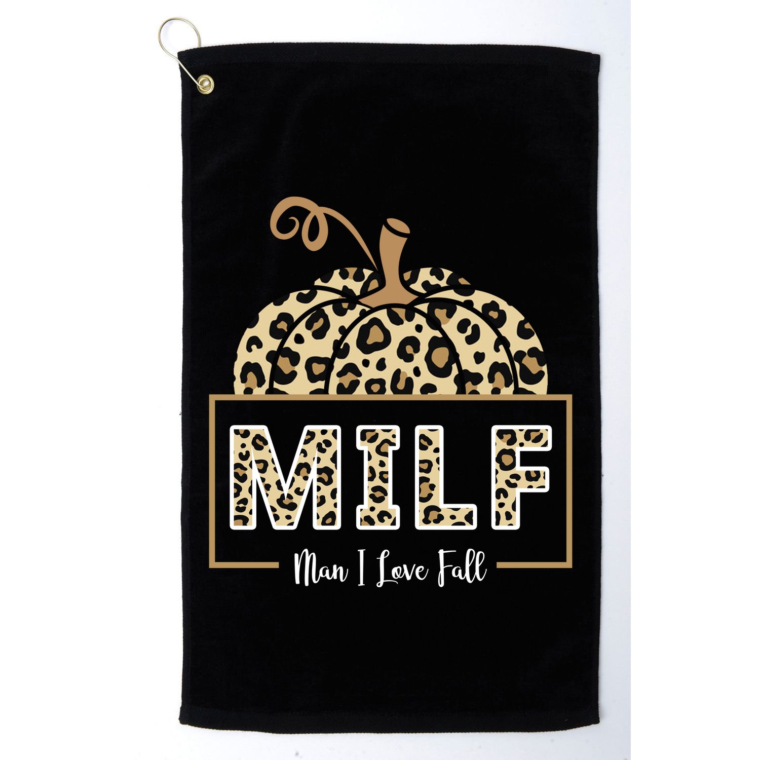 MILF Man I Love Fall Leopard Pumpkin Funny Golf Towel