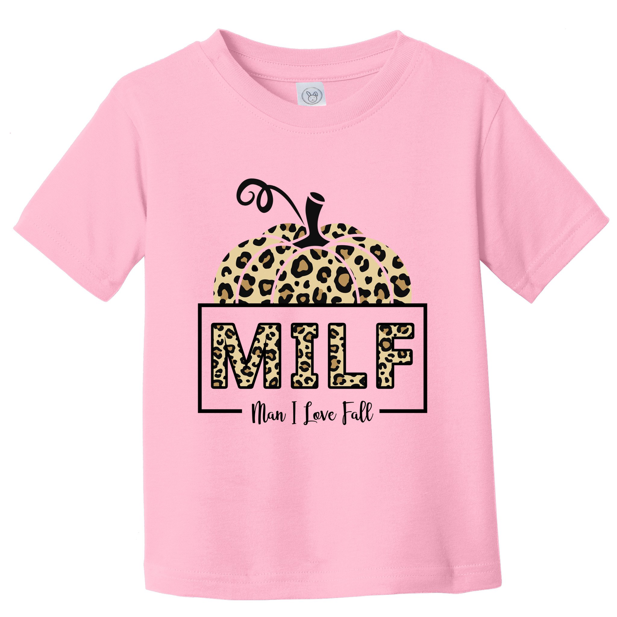 MILF Man I Love Fall Leopard Pumpkin Funny Toddler T-Shirt