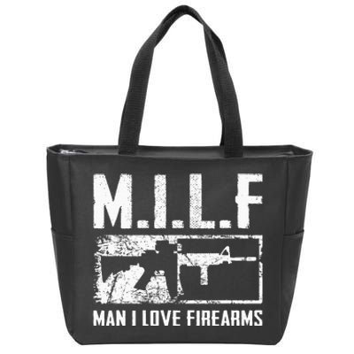 M.I.L.F Man I Love Firearms Funny Ar15 2a Pro Gun Rights Zip Tote Bag