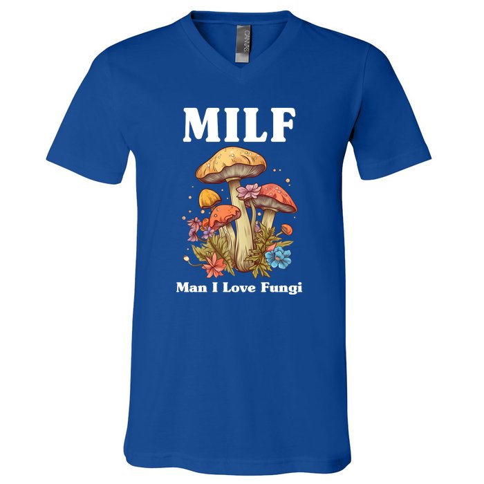 Milf Man I Love Fungi Funny V-Neck T-Shirt