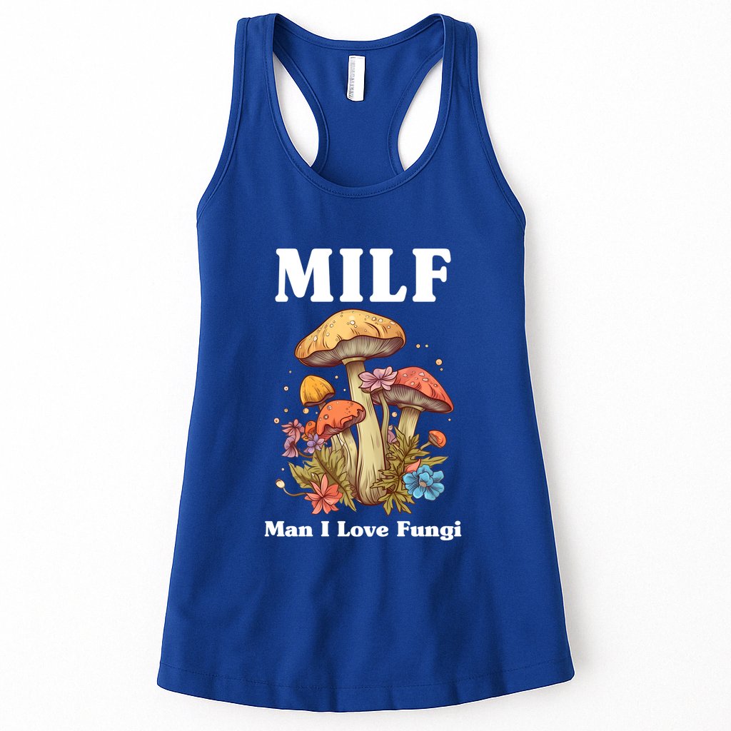 Milf Man I Love Fungi Funny Womens Tank Top