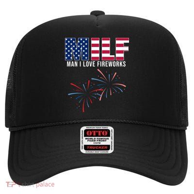 MILF Man I Love Fireworks Funny 4th Of July High Crown Mesh Back Trucker Hat