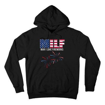 MILF Man I Love Fireworks Funny 4th Of July Hoodie