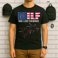 MILF Man I Love Fireworks Funny 4th Of July T-Shirt