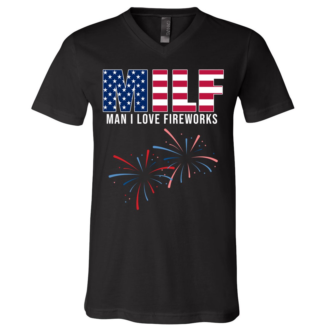 MILF Man I Love Fireworks Funny 4th Of July V-Neck T-Shirt