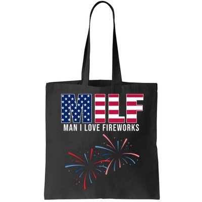 MILF Man I Love Fireworks Funny 4th Of July Bag