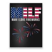 MILF Man I Love Fireworks Funny 4th Of July Poster