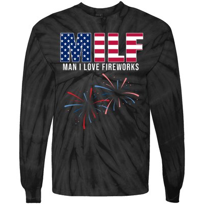 MILF Man I Love Fireworks Funny 4th Of July Tie-Dye Long Sleeve Shirt