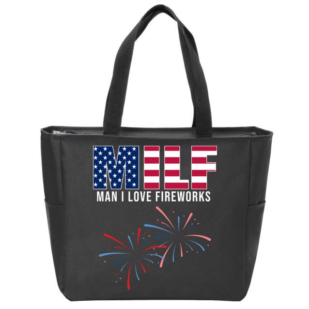 MILF Man I Love Fireworks Funny 4th Of July Zip Tote Bag