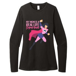 My Mom Is A Real Life Superhero Mama Mommy Sayings Mother Meaningful Gift Womens CVC Long Sleeve Shirt