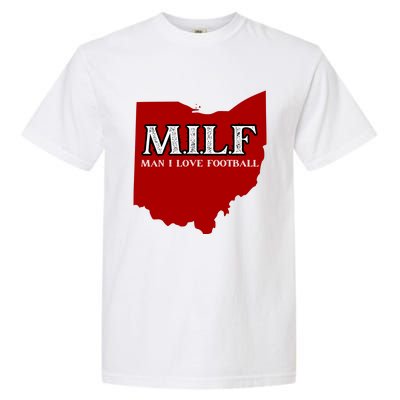 MILF Man I Love Football Garment-Dyed Heavyweight T-Shirt