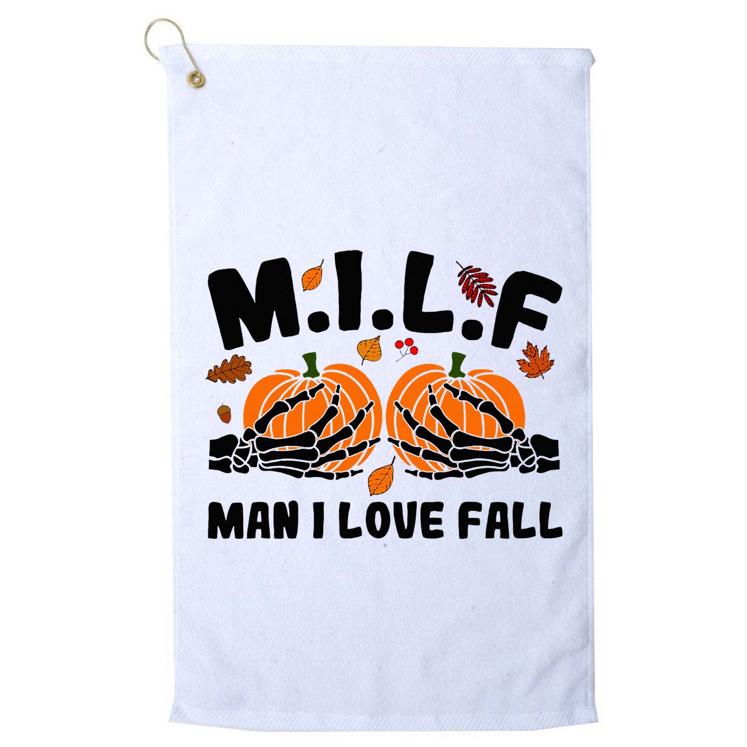 Milf Man I Love Fall Skeleton Pumpkin Hand Boob Golf Towel