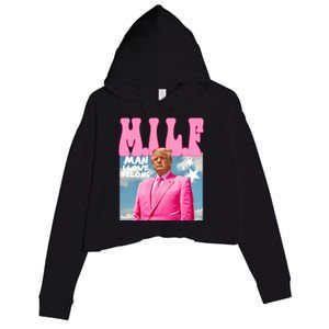 Milf Man I Love Felons Funny Trump Pink 2024 For President Crop Fleece Hoodie