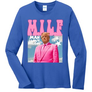 Milf Man I Love Felons Funny Trump Pink 2024 For President Ladies Long Sleeve Shirt