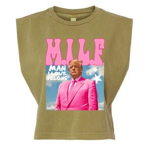 Milf Man I Love Felons Funny Trump Pink 2024 For President Garment-Dyed Women's Muscle Tee