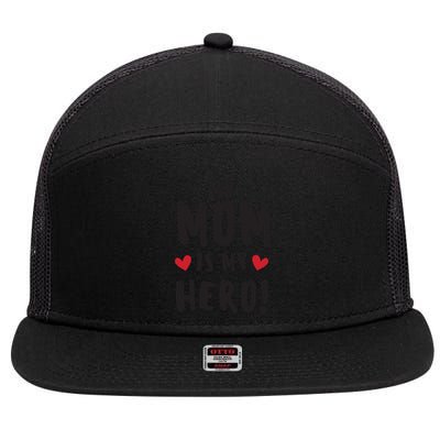 My Mom Is My Hero 7 Panel Mesh Trucker Snapback Hat