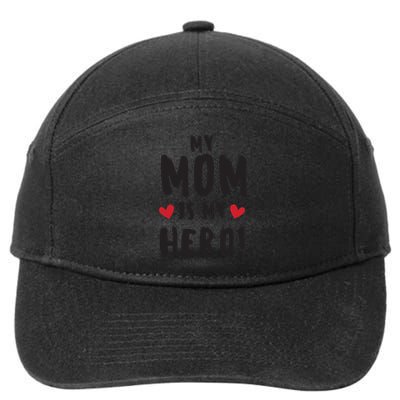 My Mom Is My Hero 7-Panel Snapback Hat