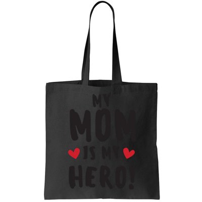 My Mom Is My Hero Bag
