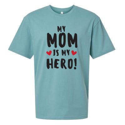 My Mom Is My Hero Sueded Cloud Jersey T-Shirt