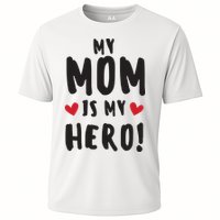 My Mom Is My Hero Cooling Performance Crew T-Shirt