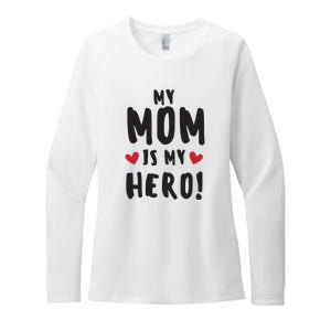 My Mom Is My Hero Womens CVC Long Sleeve Shirt