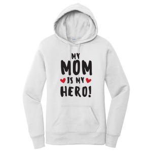 My Mom Is My Hero Women's Pullover Hoodie