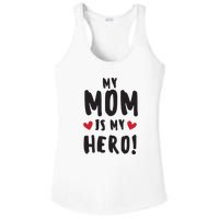 My Mom Is My Hero Ladies PosiCharge Competitor Racerback Tank