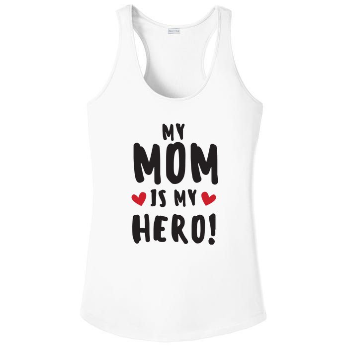 My Mom Is My Hero Ladies PosiCharge Competitor Racerback Tank