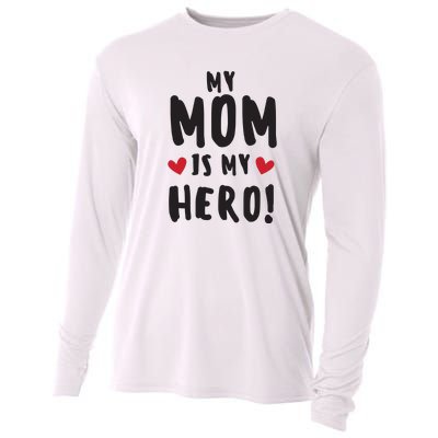 My Mom Is My Hero Cooling Performance Long Sleeve Crew