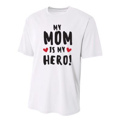 My Mom Is My Hero Performance Sprint T-Shirt