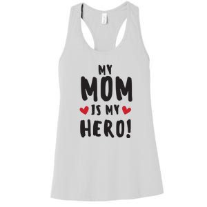 My Mom Is My Hero Women's Racerback Tank