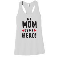 My Mom Is My Hero Women's Racerback Tank