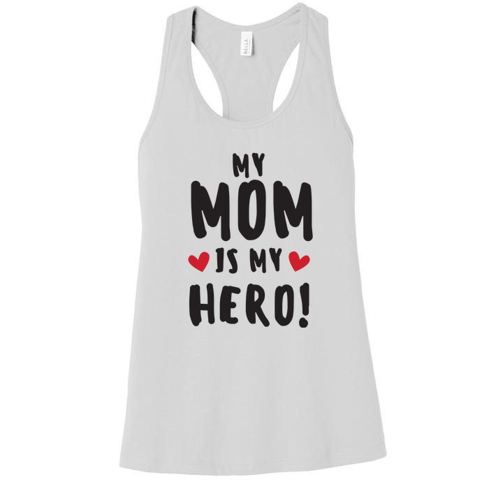 My Mom Is My Hero Women's Racerback Tank